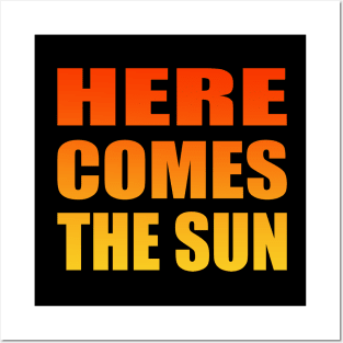 Here Comes The Sun - Summer Quote Posters and Art